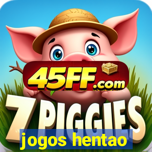 jogos hentao